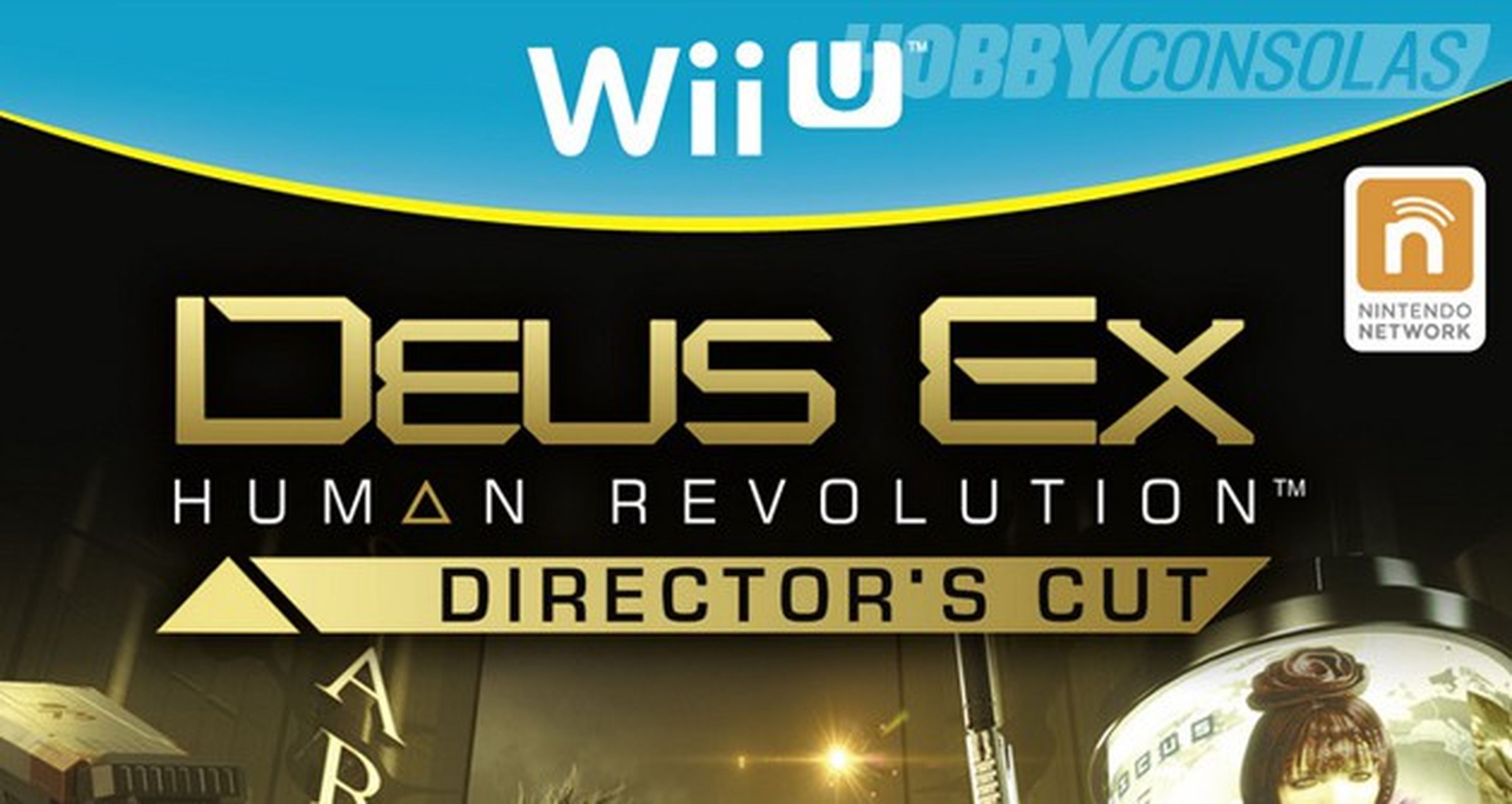 Deus Ex Human Revolution Director´s Cut confirmado en Wii U