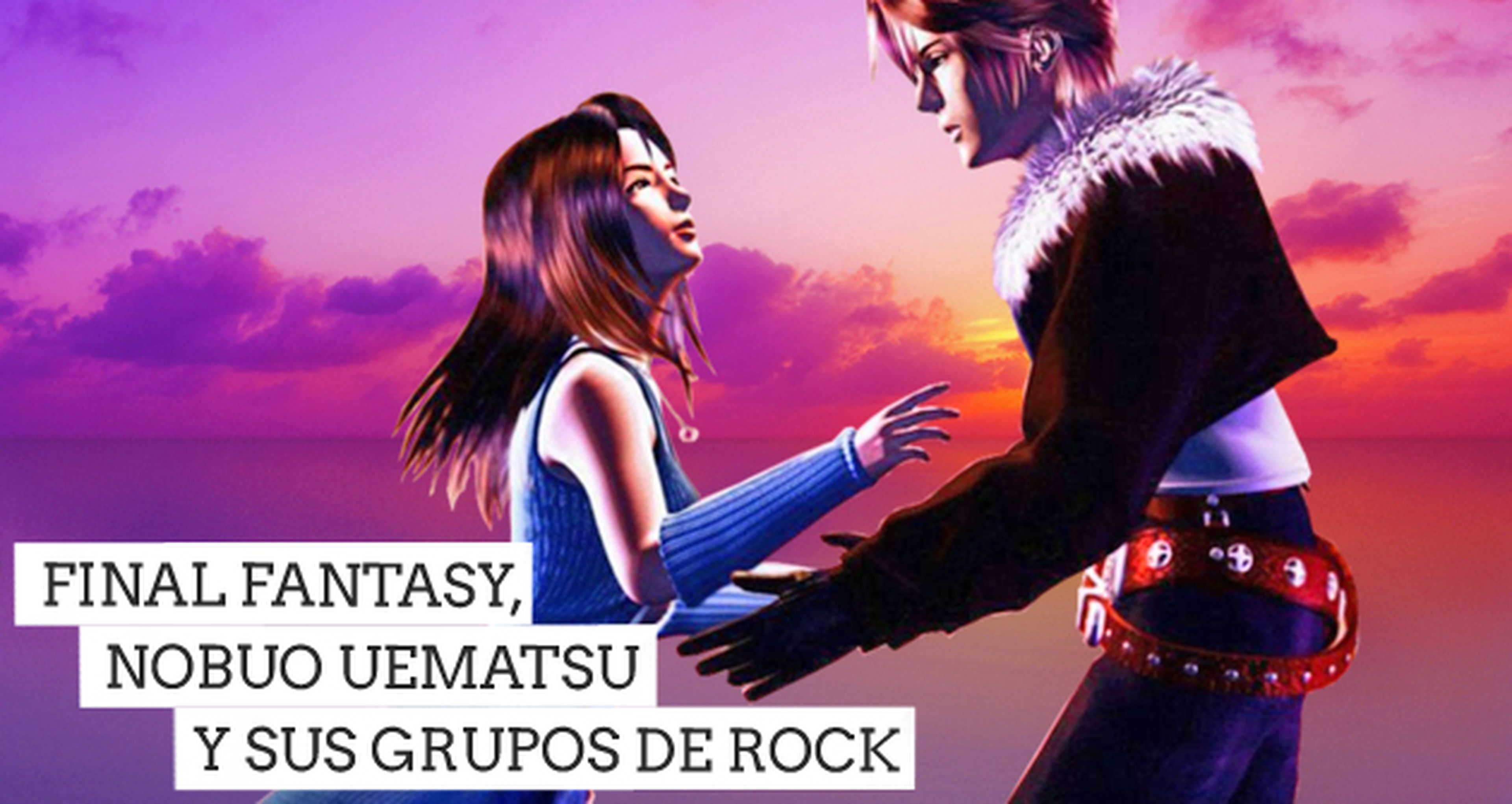Final Fantasy, Nobuo Uematsu y sus grupos rock