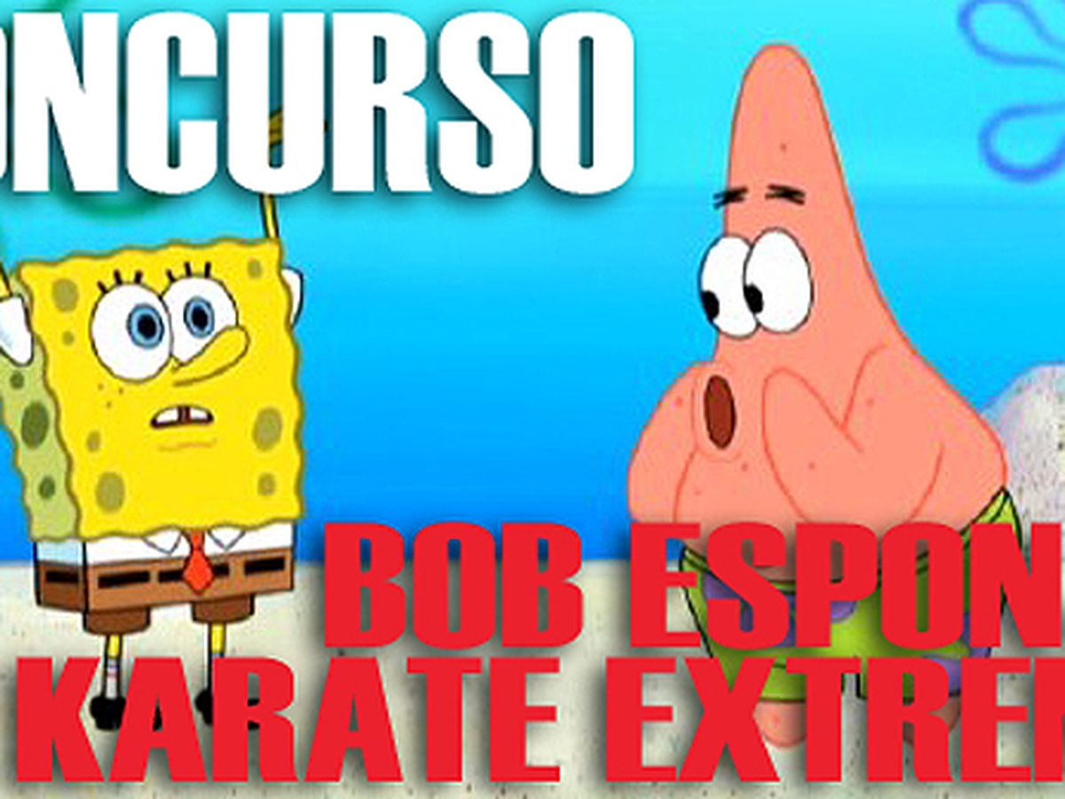 Concurso Bob Esponja Kah Rah Teh Extremo