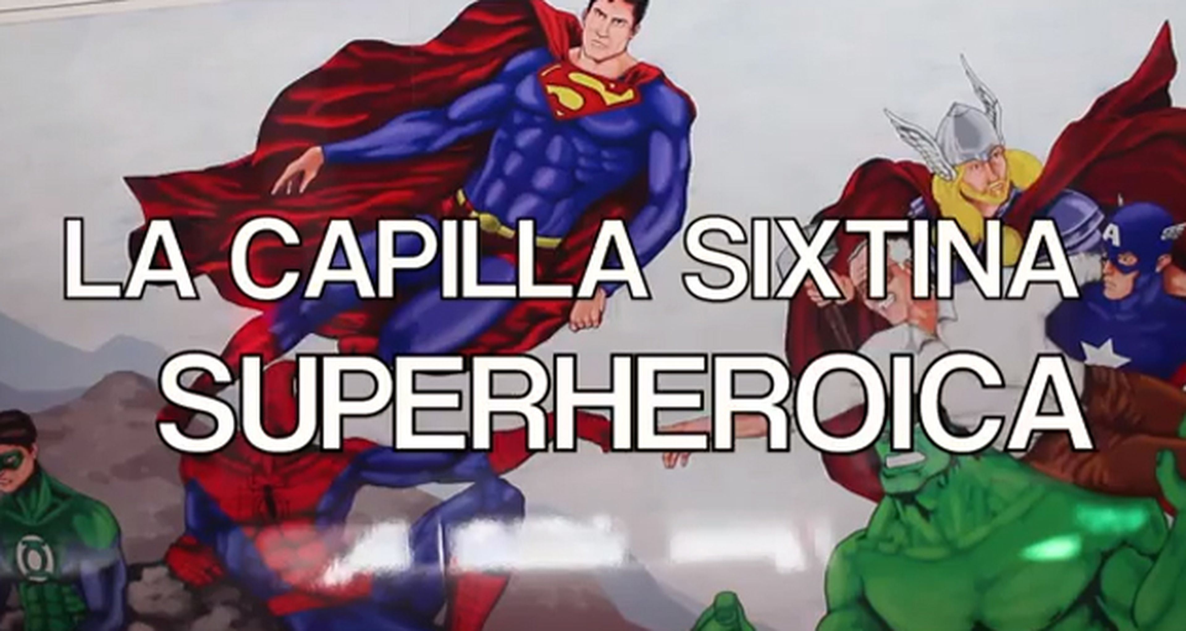 La Capilla Sixtina Superheroica