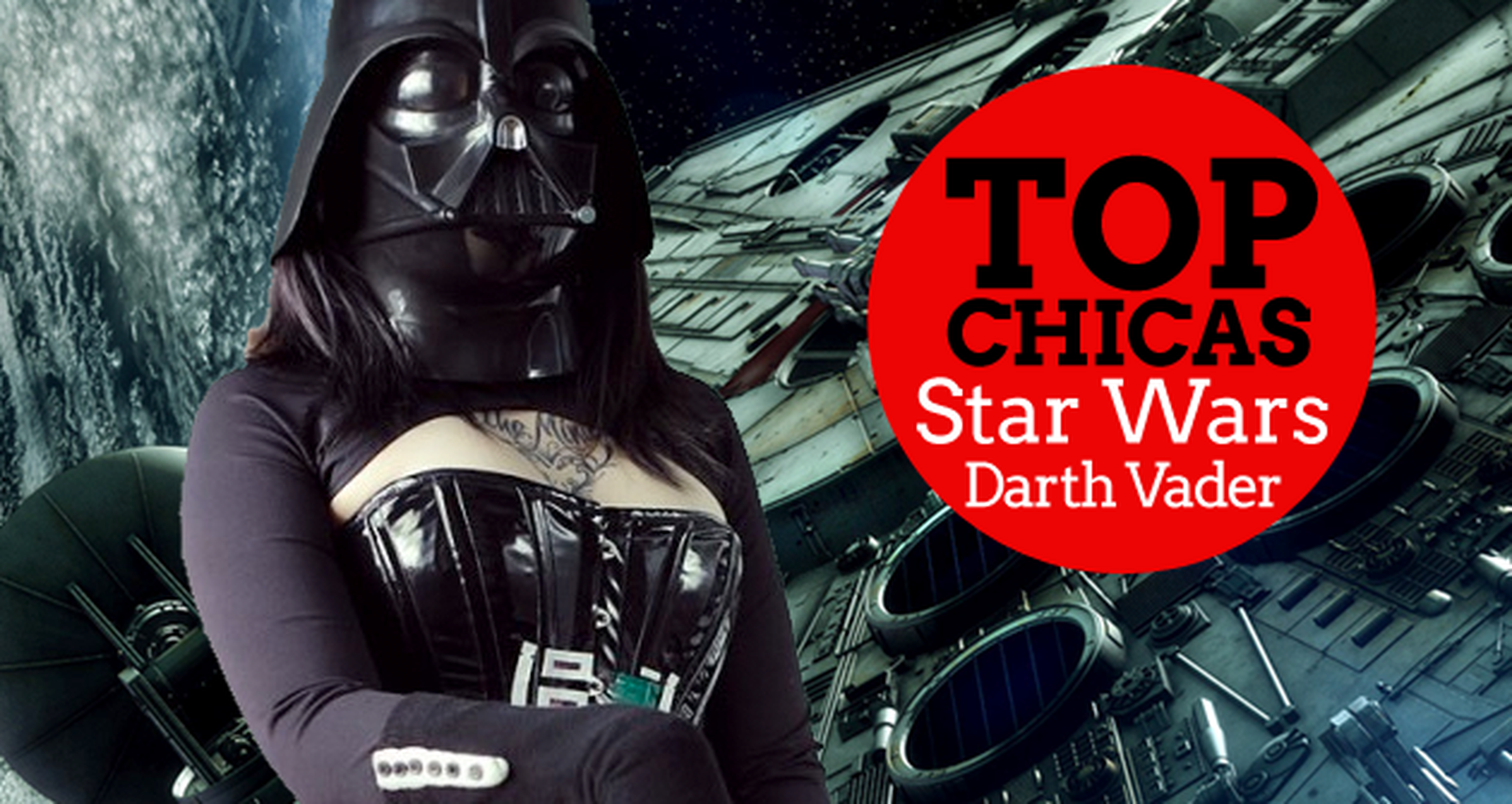 Top chicas Star Wars: Darth Vader