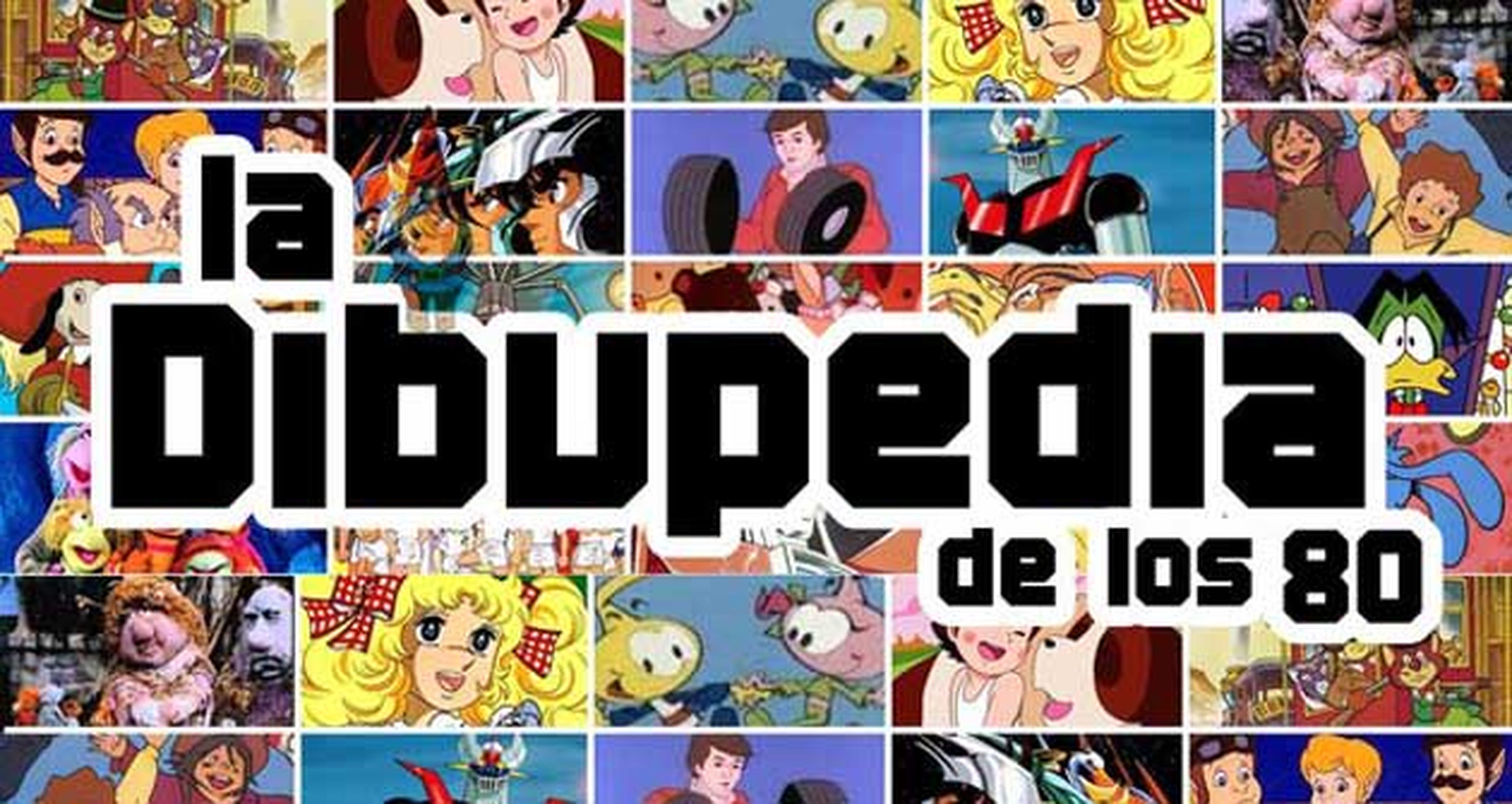 La guía definitiva de las series de tu infancia: La Dibupedia de los 80