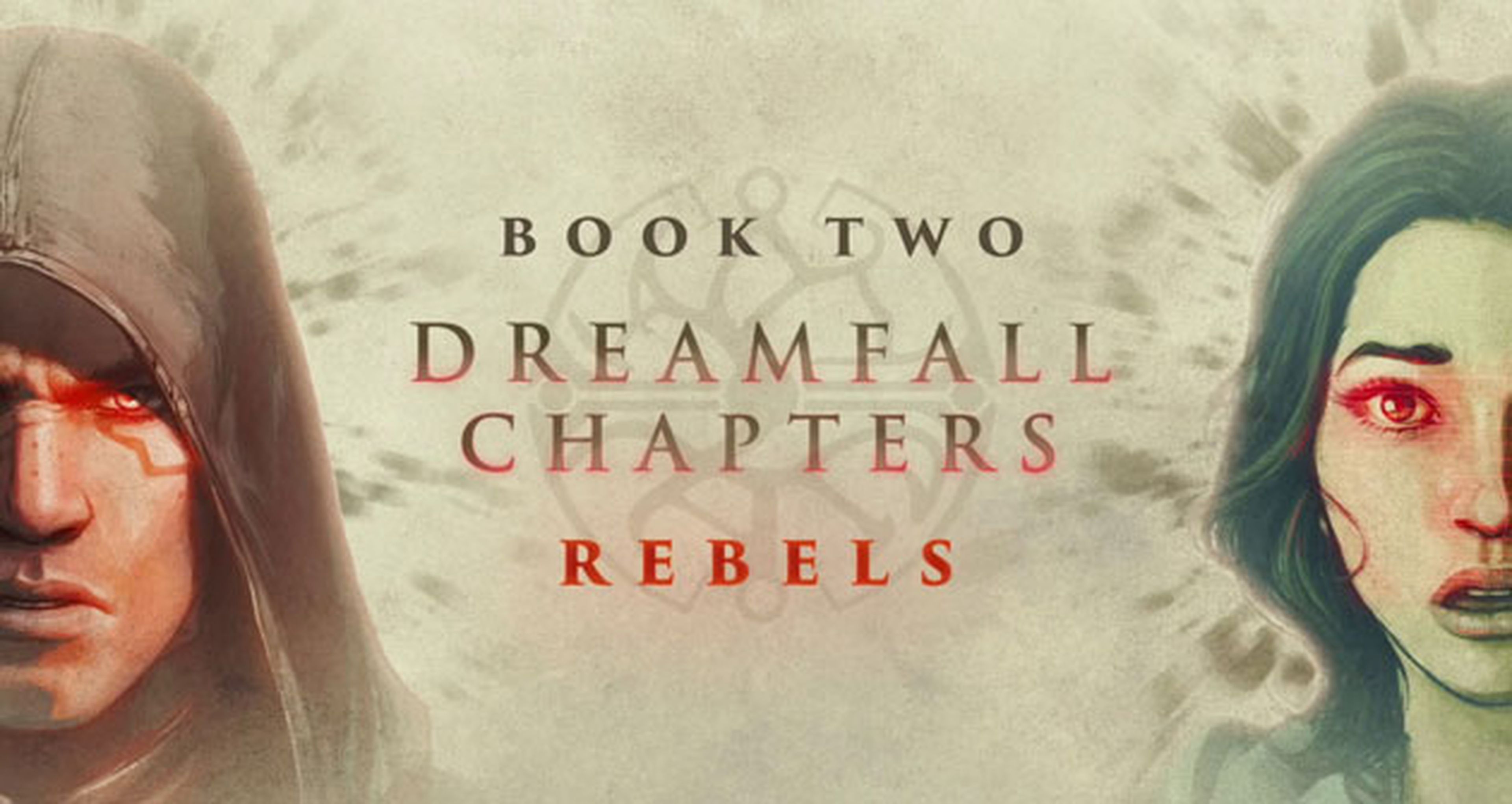 Rebels, segundo episodio de Dreamfall Chapters, desvela su fecha de lanzamiento