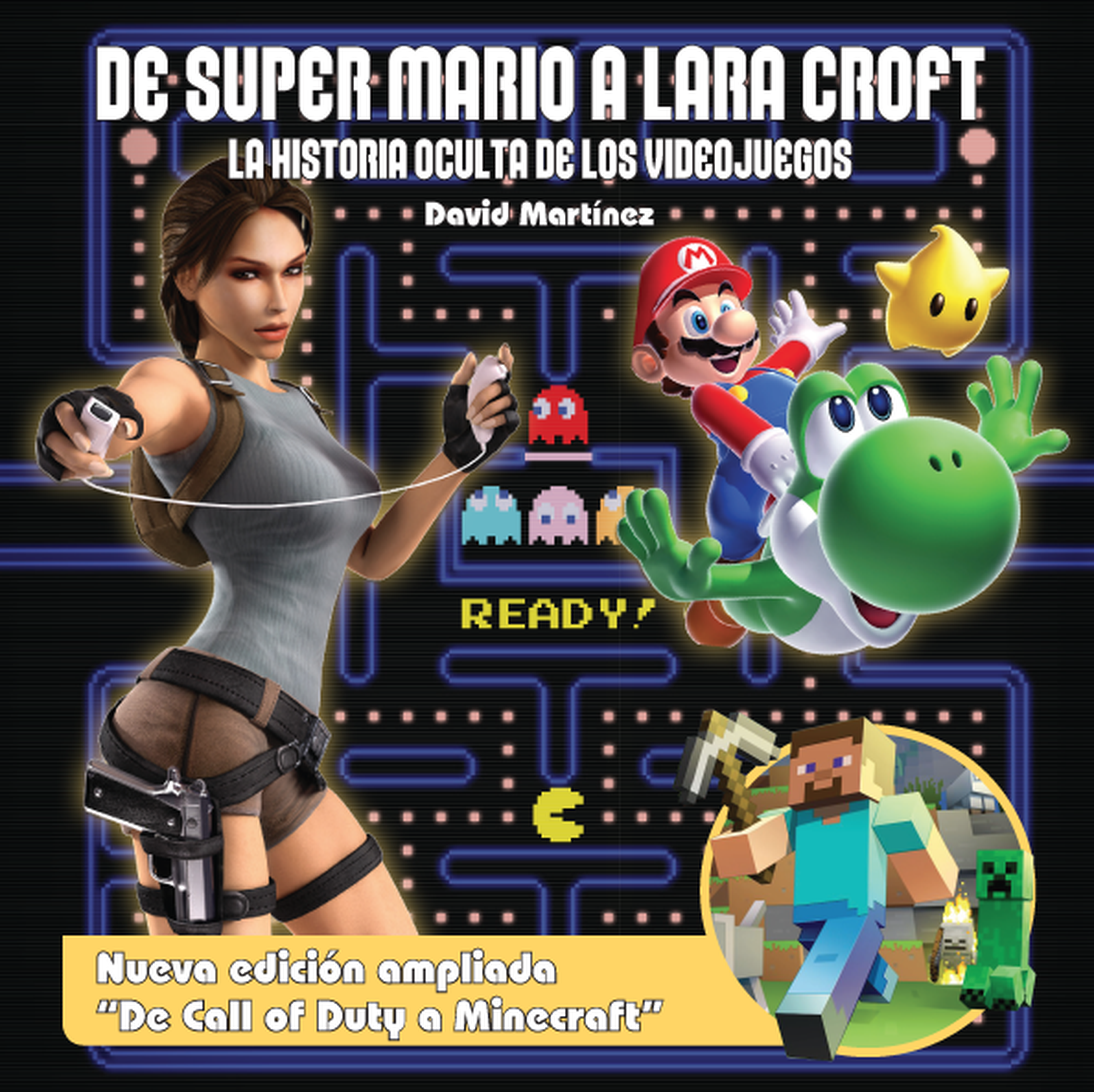De Super Mario a Lara Croft, la historia oculta de los videojuegos, reeditado