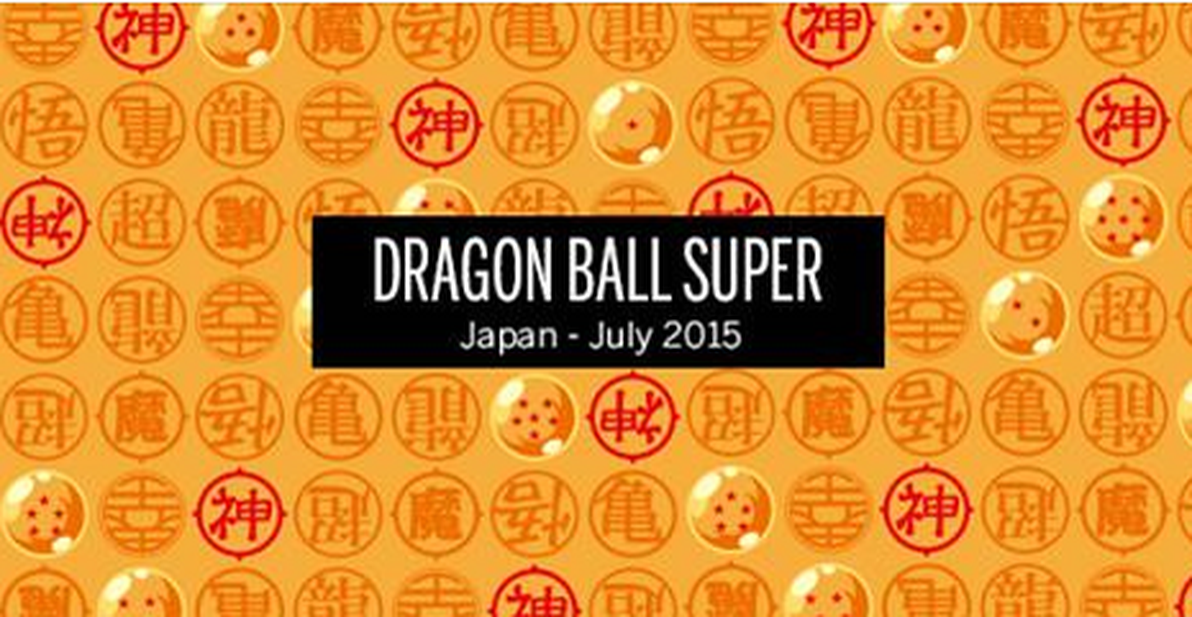 Dragon Ball Super se estrena el 5 de julio