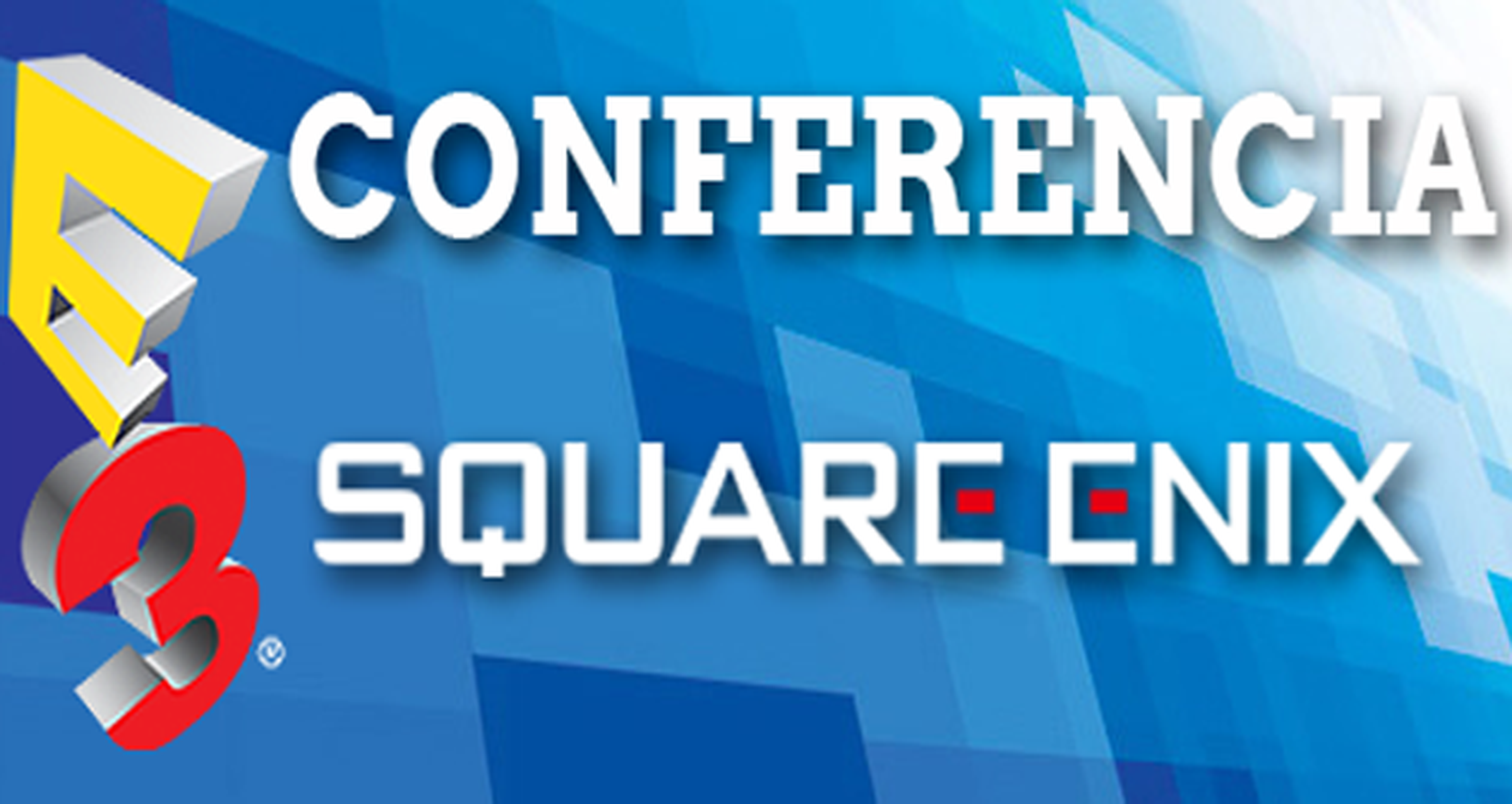 E3 2015 Conferencia de Square-Enix en directo