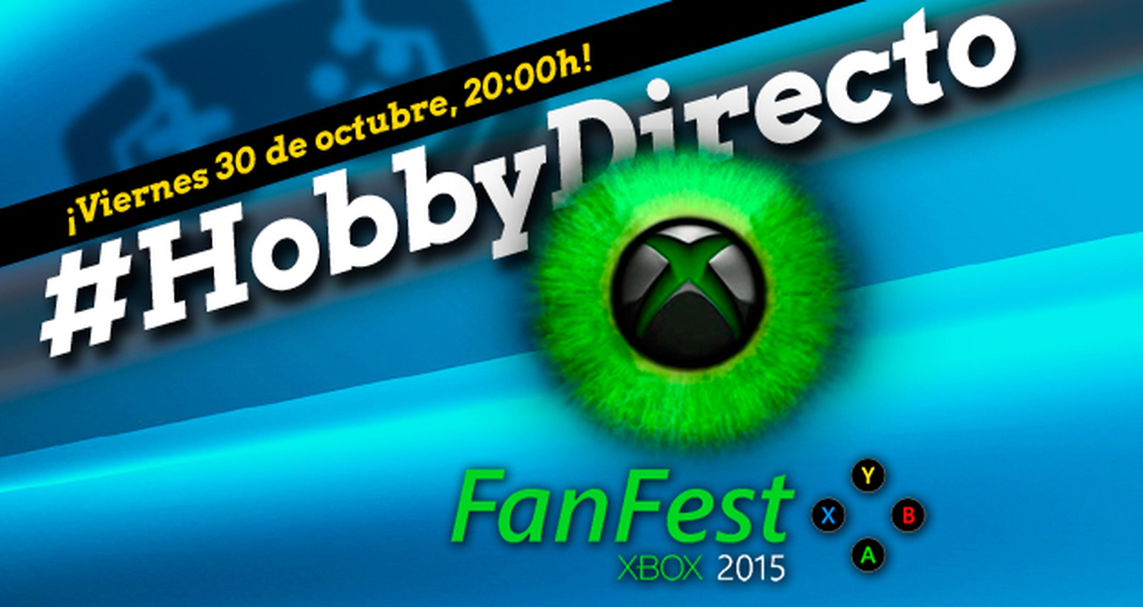 HobbyDirecto especial Xbox Fan Fest