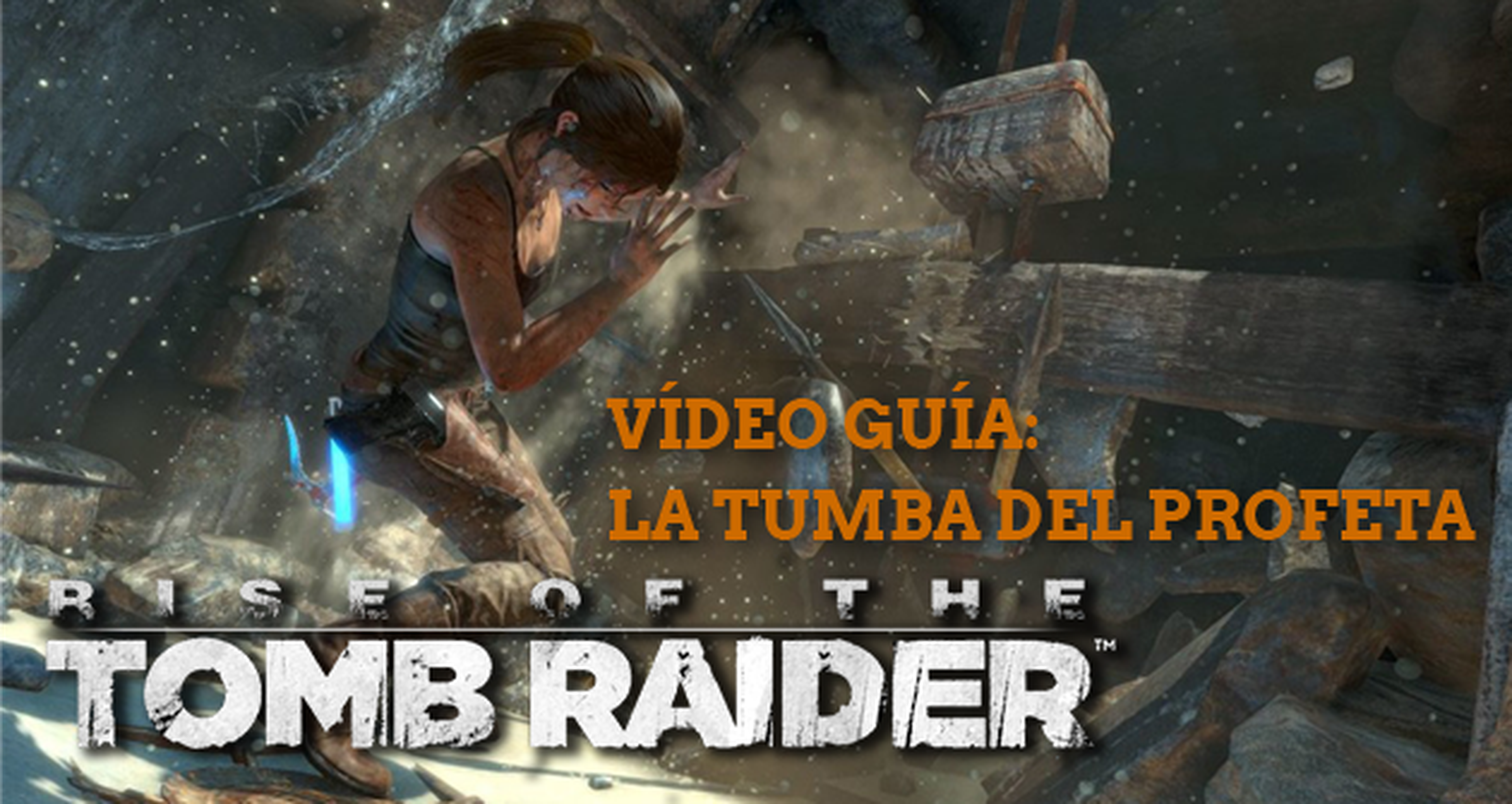 Guía y análisis de Rise of the Tomb Raider