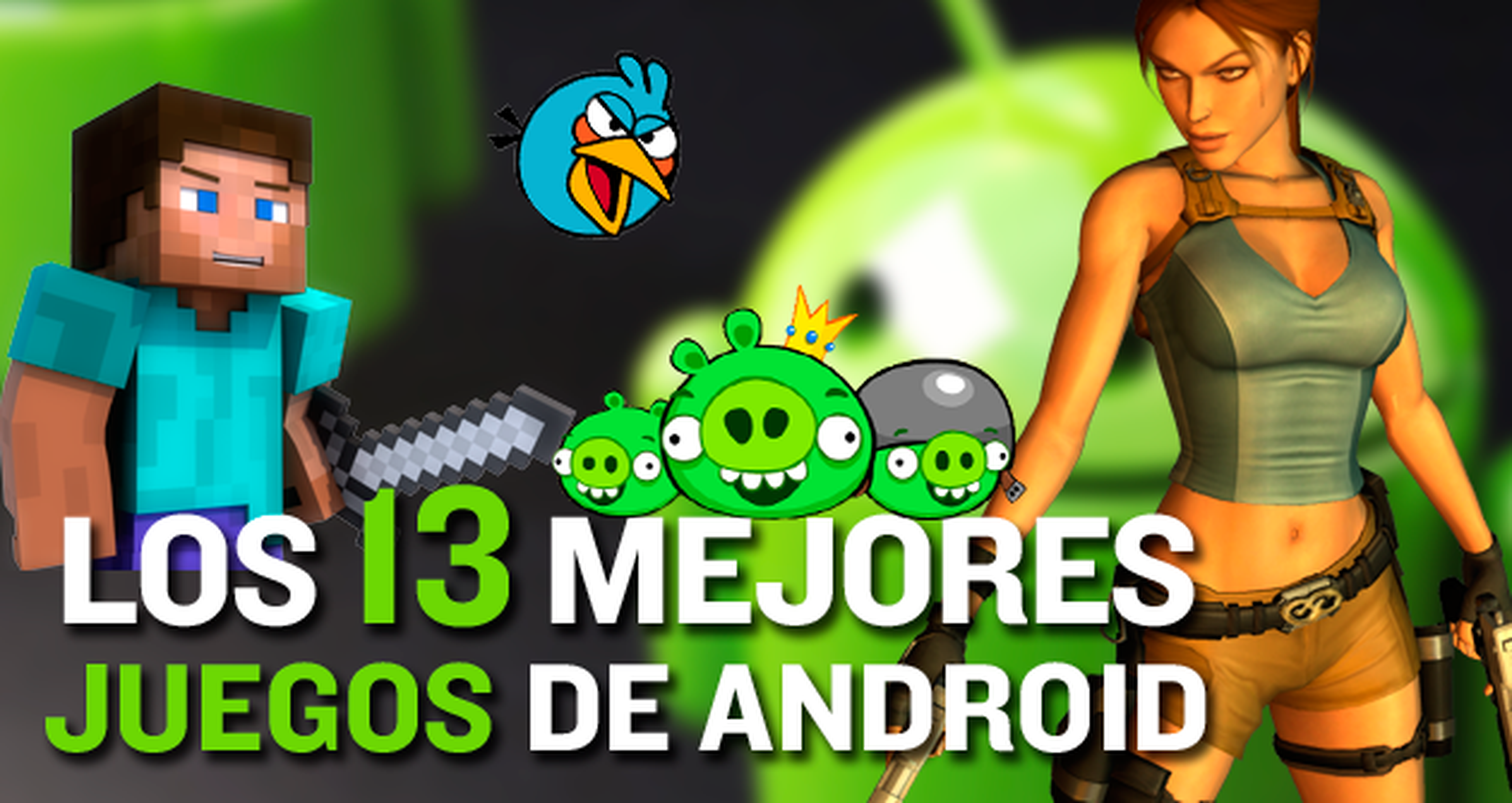 Los 13 mejores juegos Android