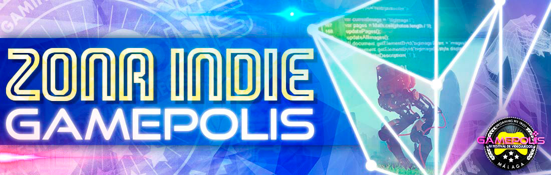 Gamepolis 2016 - Zona Indie Gamepolis 2016 - Zona Indie