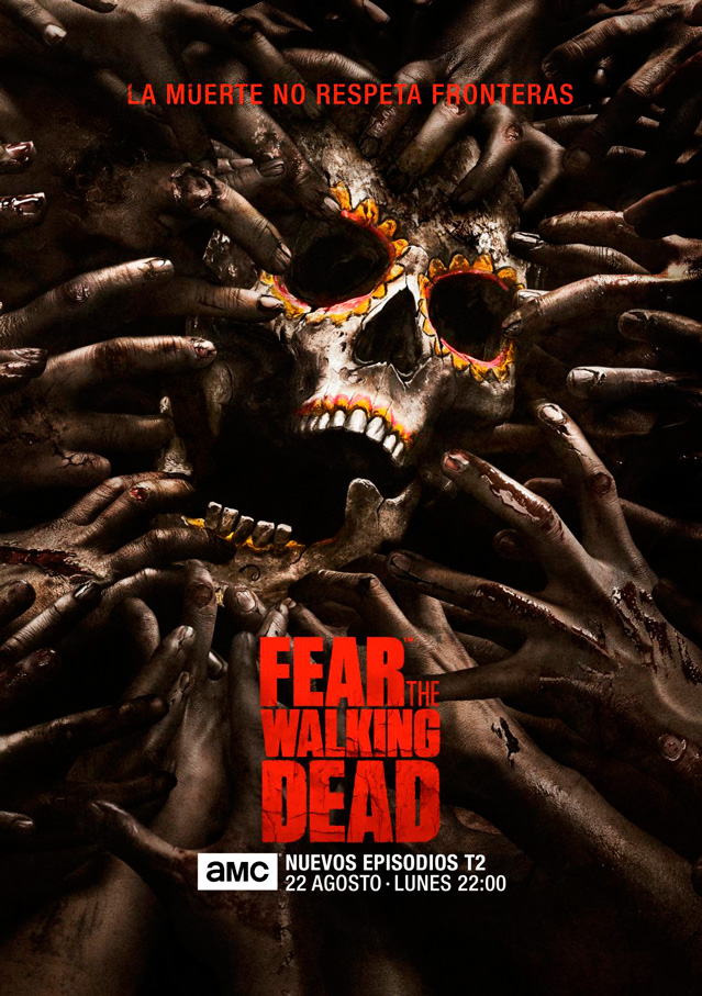 Fear the Walking Dead, la muerte no respeta fronteras Fear the Walking Dead, la muerte no respeta fronteras