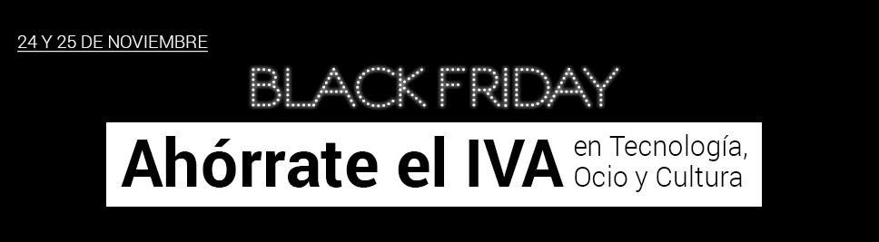 Ahorro del IVA en tecnología, ocio y cultura Ahorro del IVA en tecnología, ocio y cultura