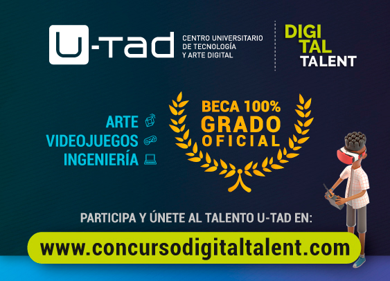 Concurso Digital Talent de U-tad Concurso Digital Talent de U-tad