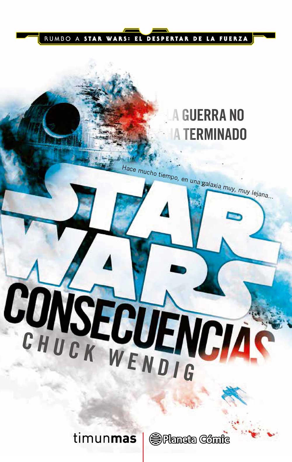 2. Trilogía Consecuencias Star Wars Episodios VII y VIII: ¿Qué cómics y novelas leer para estar al día?