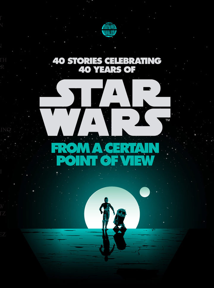 Star Wars: From a Certain Point of View Star Wars: From a Certain Point of View