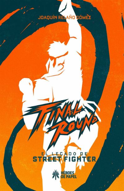 Final Round: El legado de Street Fighter Libro