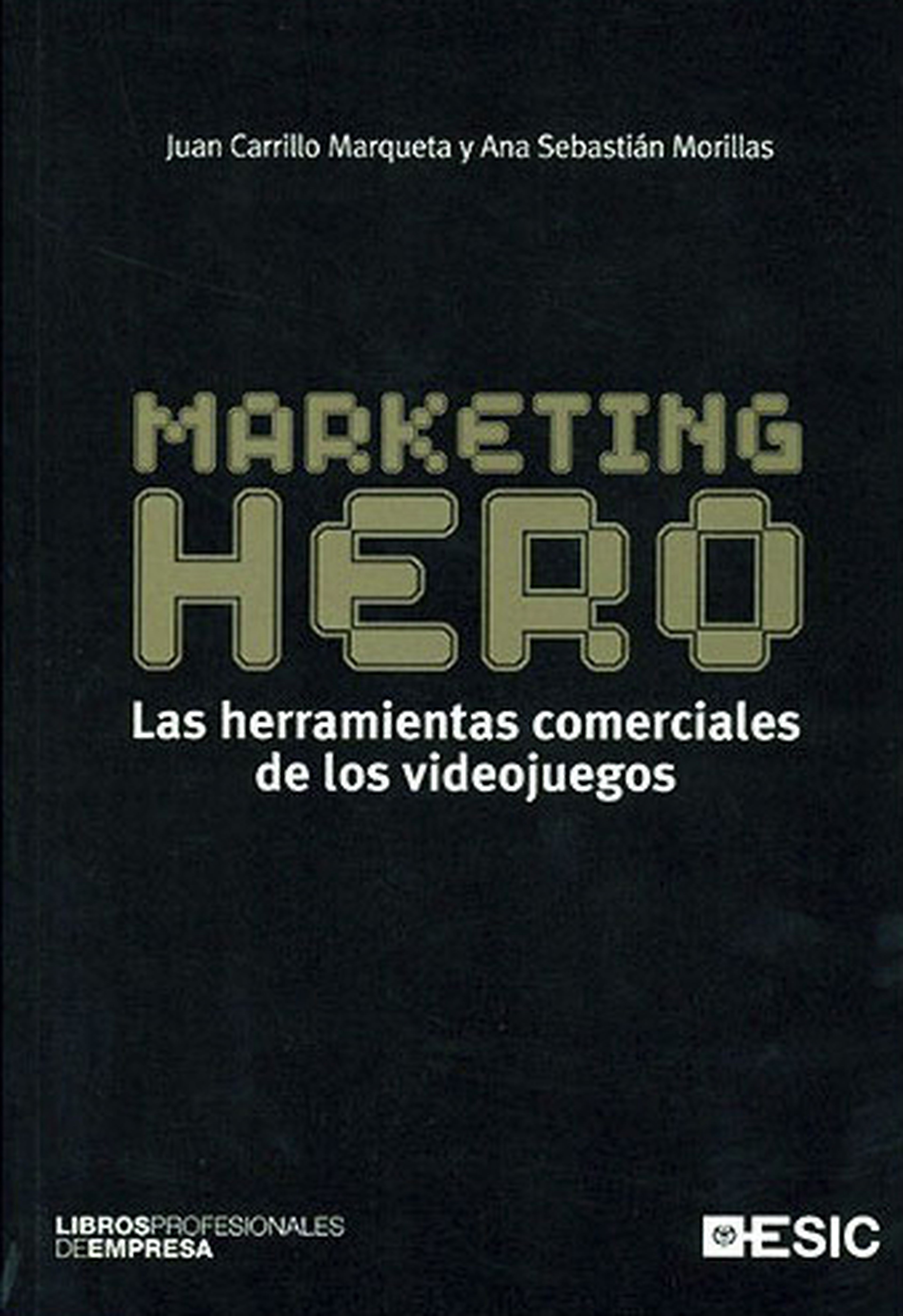 Marketing Hero: Las herramientas comerciales de los videojuegos