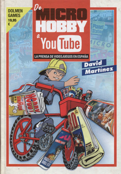 De MicroHobby a YouTube: Prensa de videojuegos en España Libro