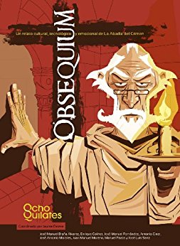 Obsequium: Un relato cultural, tecnológico y emocional de La Abadía del Crimen Libro