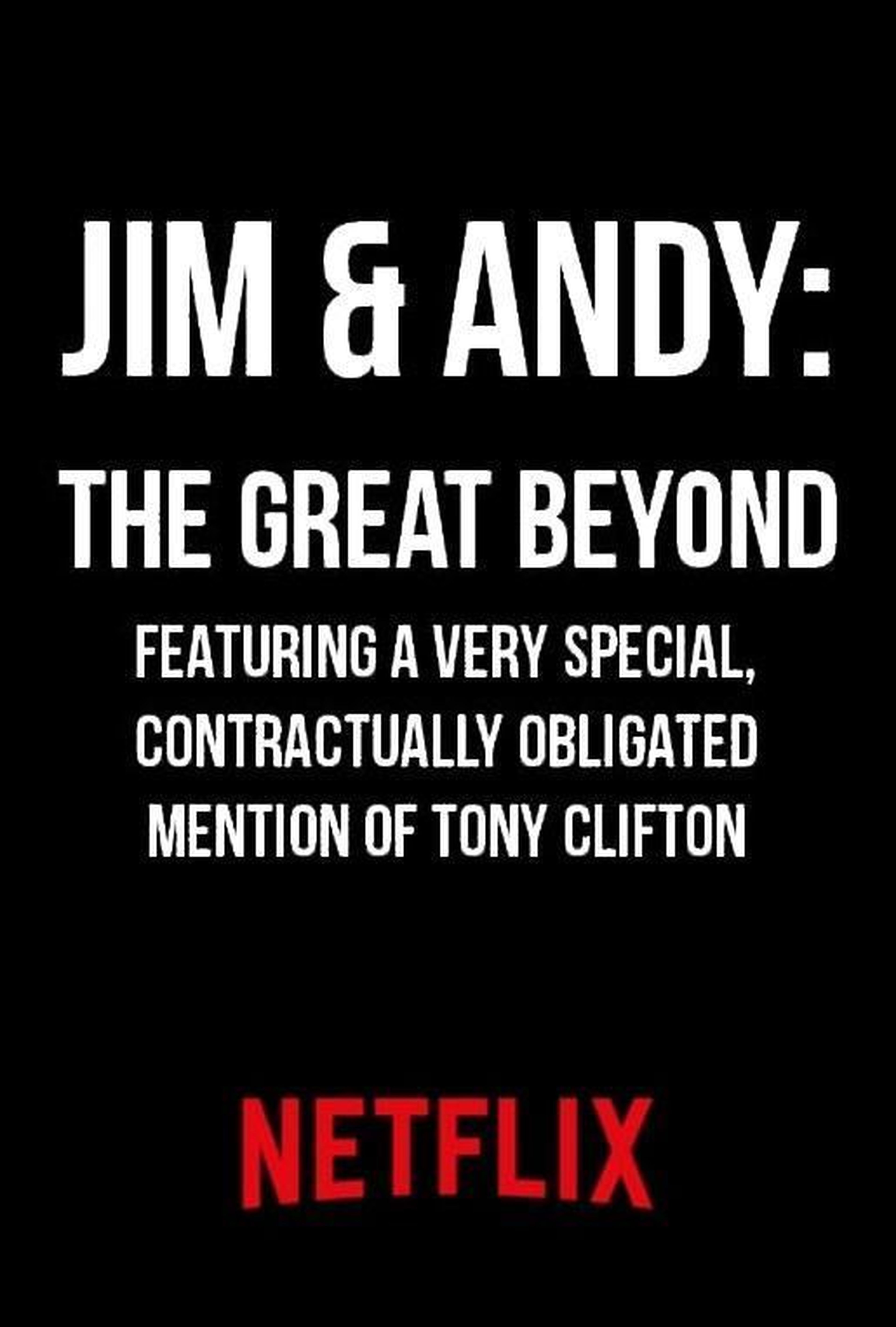Jim & Andy: The Great Beyond - The Story of Jim Carrey & Andy Kaufman Featuring a Very Special, Contractually Obligated Mention of Tony Clifton