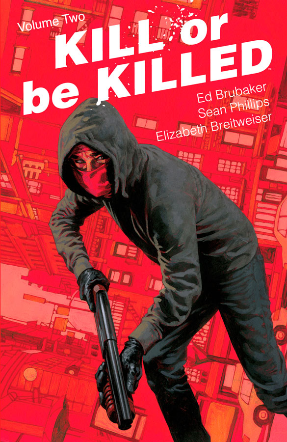 Kill or Be Killed Kill or Be Killed