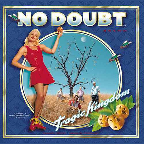 No Doubt - Tragic Kingdom No Doubt - Tragic Kingdom