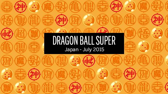 ¿Dragon Ball Super regresa en julio? ¿Nuevos episodios de Dragon Ball Super?