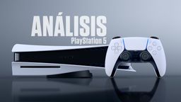 Análisis de PS5 y PlayStation 5 Digital, las consolas de nueva generación de Sony