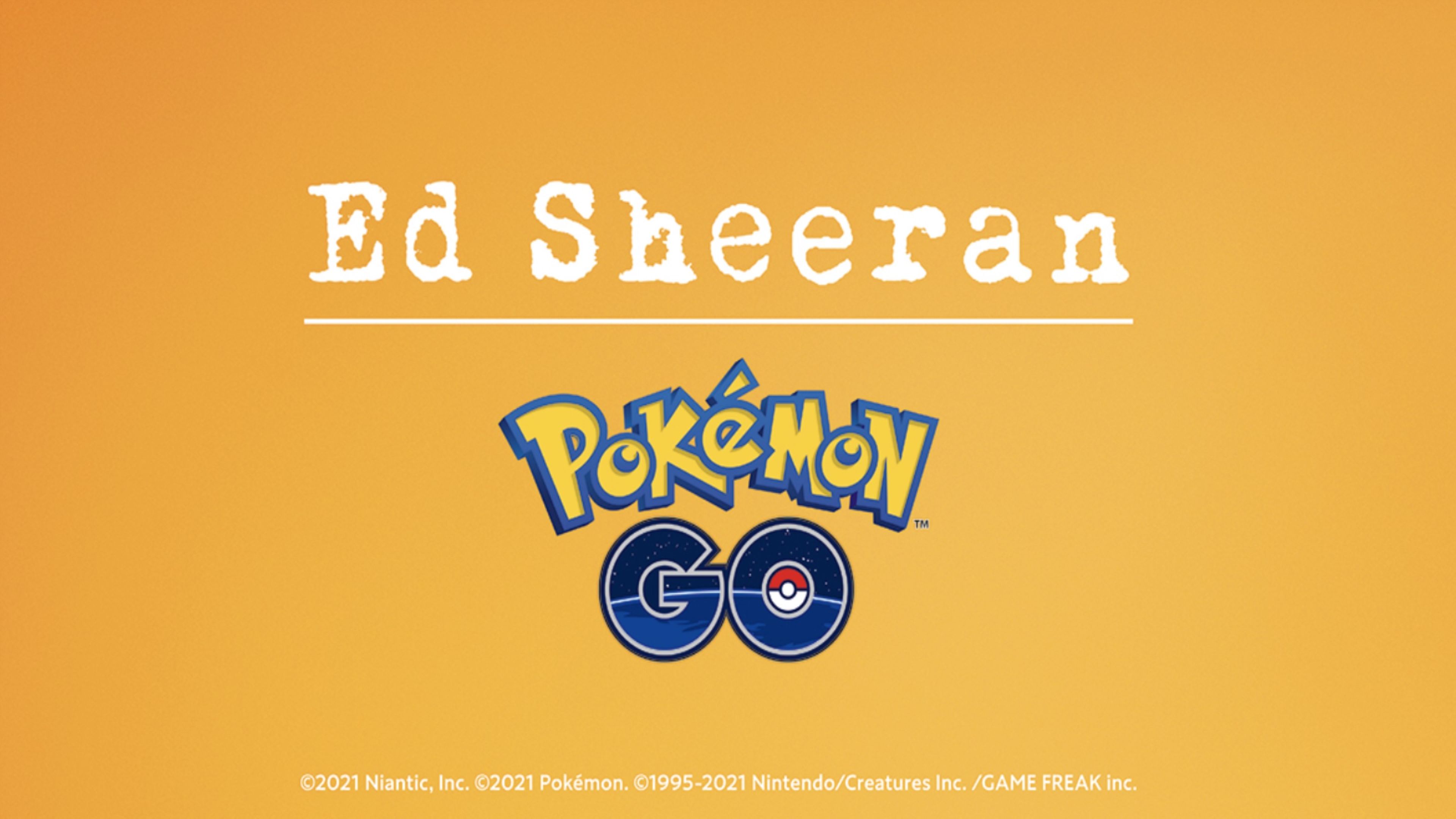 Pokémon Go x Ed Sheeran