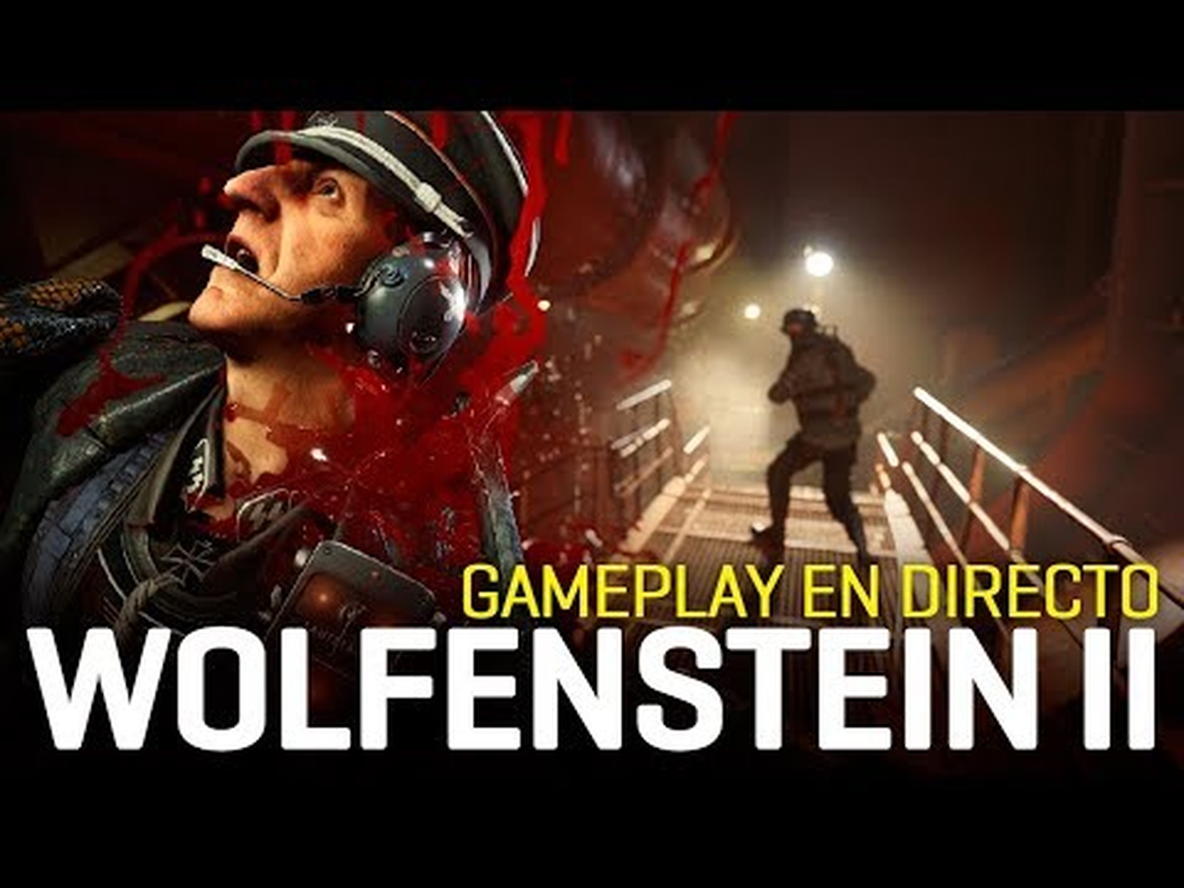 Jugamos a Wolfenstein 2 ¡En directo!