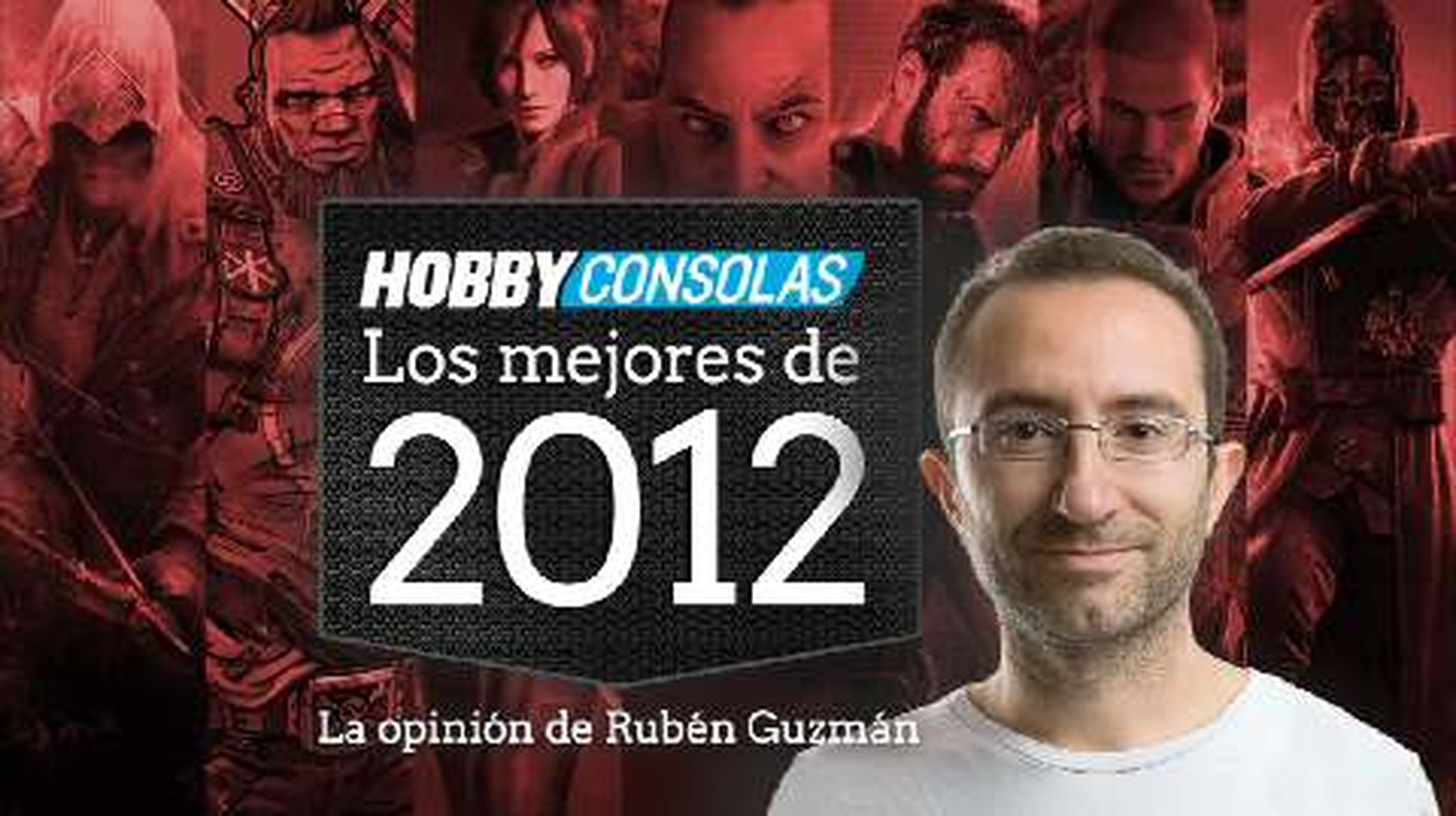Lo mejor de 2012 (HD) Rubén Guzmán en HobbyConsolas.com