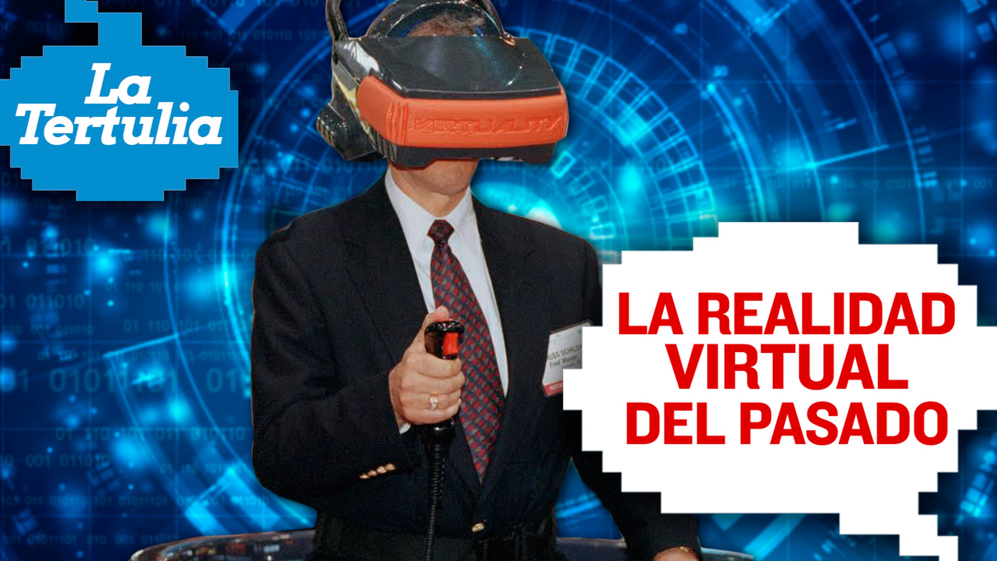 La realidad virtual de los 90 - Tertulia