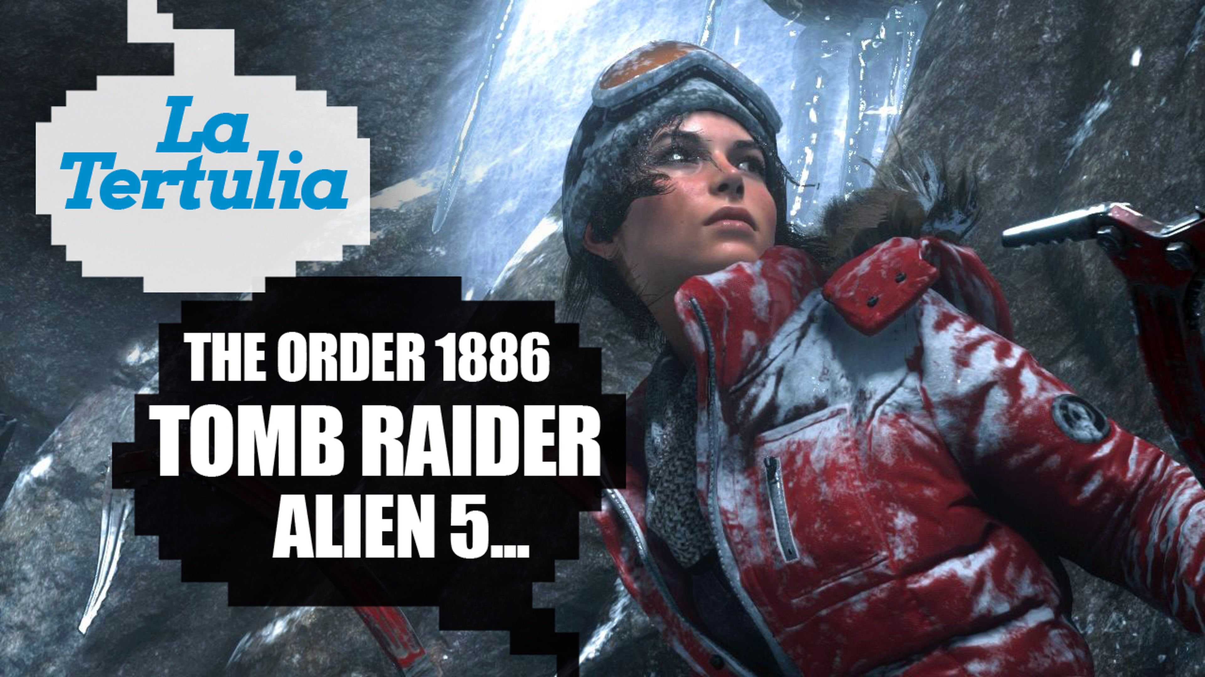 Tertulia The Order 1886, Tomb Raider, Uncharted 4...