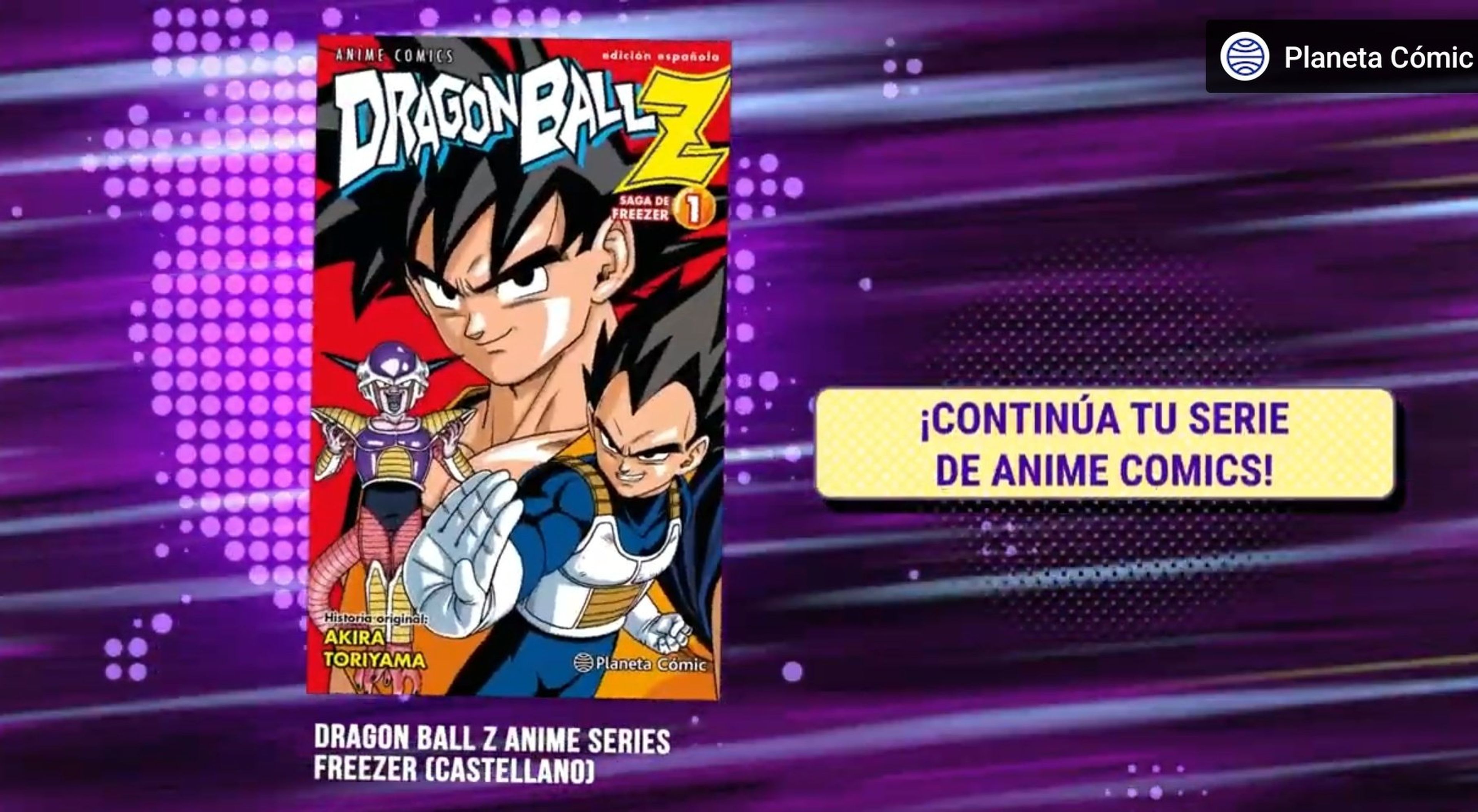 Dragon Ball Z - Planeta Cómic resucita los anime cómics de la serie y lanzará los tomos de la saga de Namek