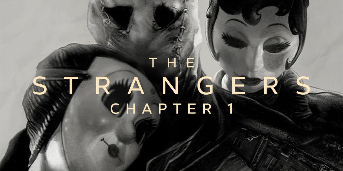 Muere de miedo con el primer tráiler de The Strangers Chapter 1, la esperada primera parte de