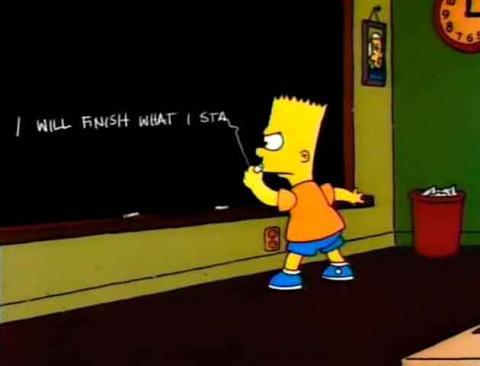 Los Simpson - Gag pizarra "I will finish what I sta..." Los Simpson - Gag pizarra "I will finish what I sta..."