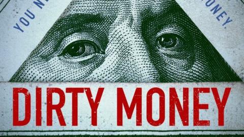 Dirty Money Dirty Money