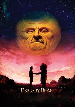 Brigsby Bear Brigsby Bear