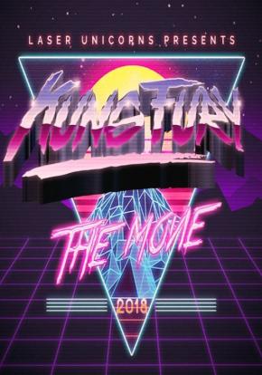 Kung Fury II: The Movie Kung Fury II: The Movie