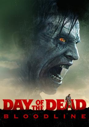 Day of the Dead: Bloodline Day of the Dead: Bloodline