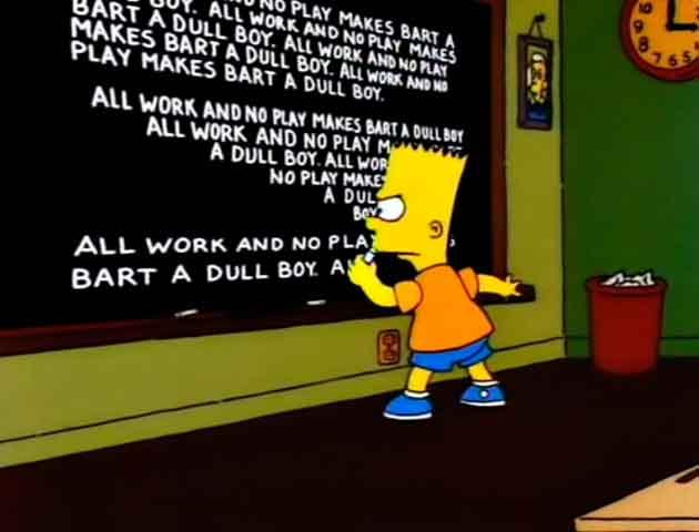 Los Simpson - Gag pizarra "All work and no play..." Los Simpson - Gag pizarra "All work and no play..."
