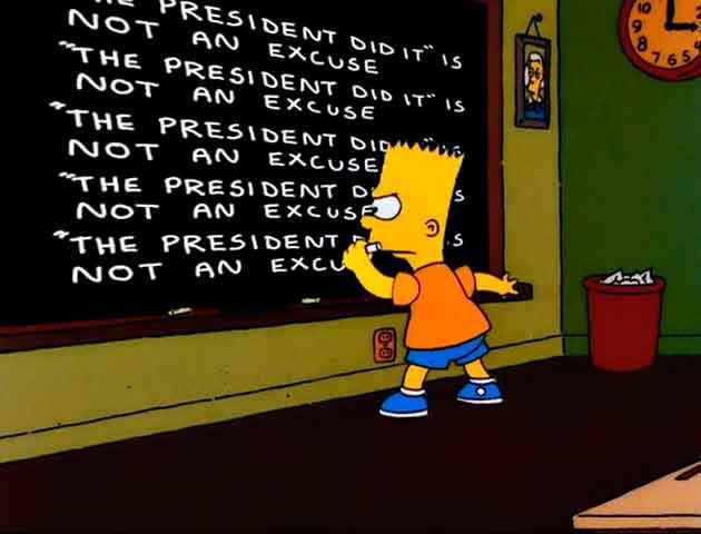 Los Simpson - Gag pizarra "The President did it is not an excuse" Los Simpson - Gag pizarra "The President did it is not an excuse"
