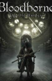 Bloodborne: The Old Hunters para PS4