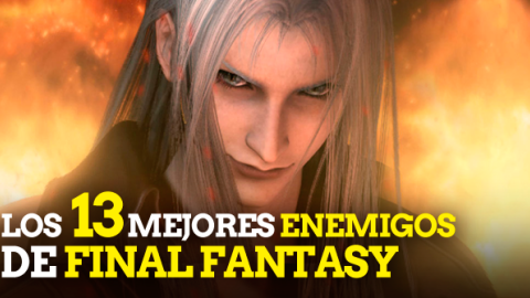 Los 13 mejores enemigos de Final Fantasy