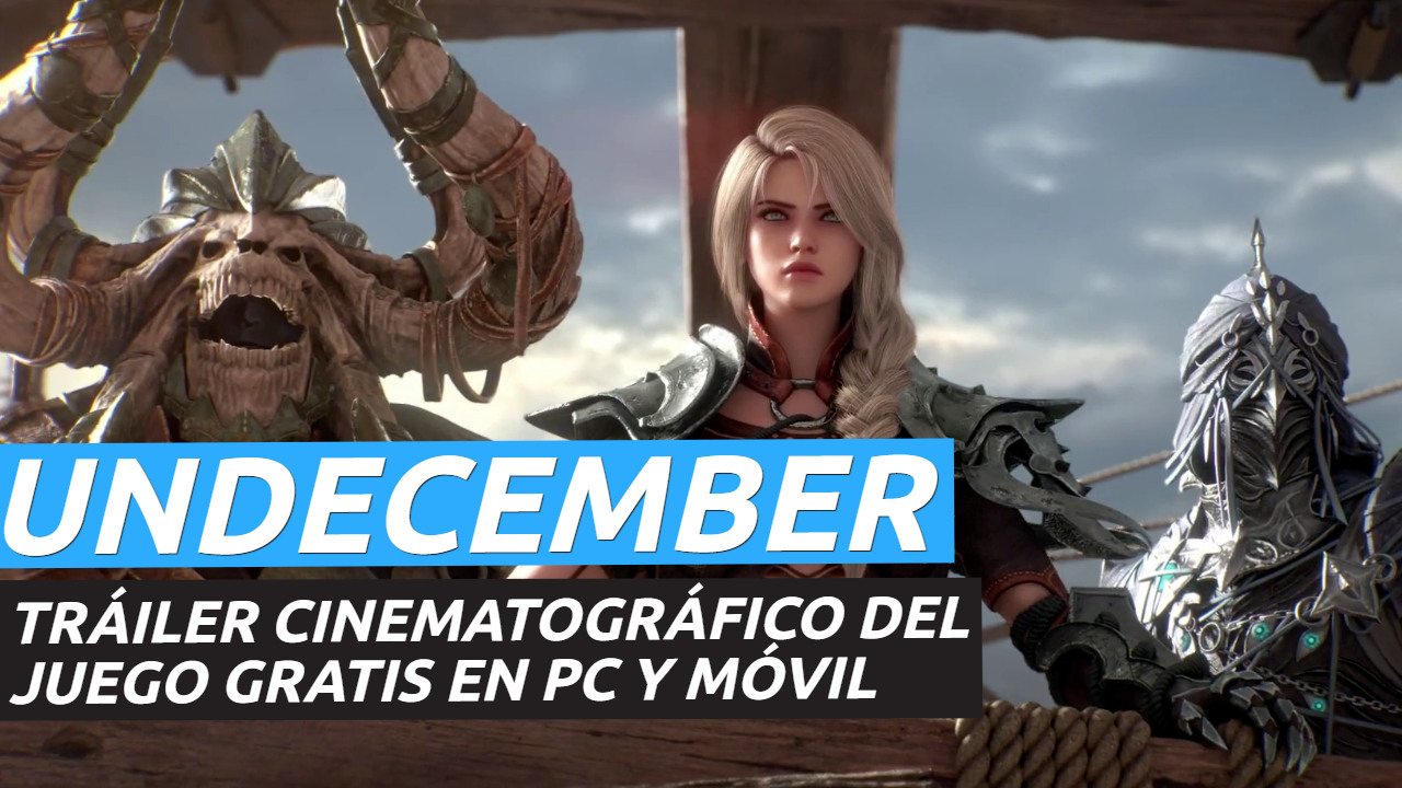 Conoce Undecember, el hack and slash para PC y móviles que se estrenará  pronto globalmente